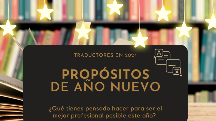 Propósitos de Año Nuevo: metas y desafíos para traductores en 2024